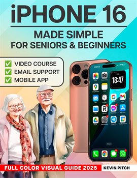 Imagen de portada para iPhone Unlocked for the Non-Tech Savvy