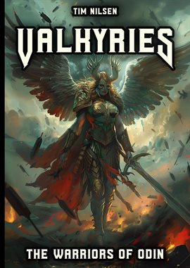 Cover image for Valkyries: The Warriors of Odin