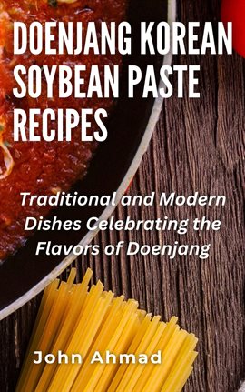 Cover image for Doenjang Korean Soybean Paste Recipes