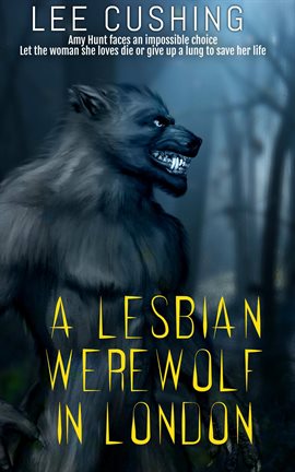 Cover image for A Lesbian Werewolf In London