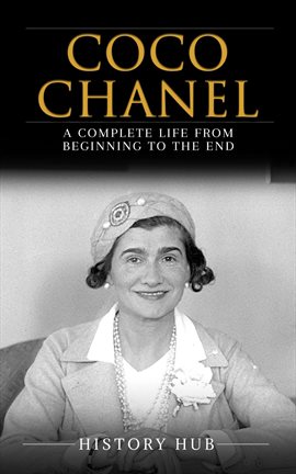 Cover image for Coco Chanel: A Complete Life from Beginning to the End