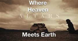 Cover image for The Altar - Where Heaven Meets Earth