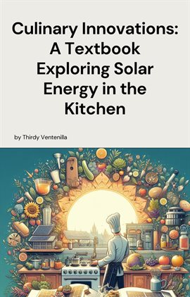 Cover image for Culinary Innovations: A Textbook Exploring Solar Energy in the Kitchen