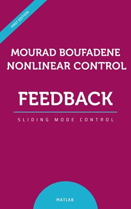 Cover image for Nonlinear Control Feedback Linearization Sliding Mode Control