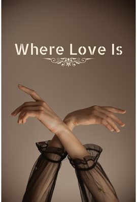 Cover image for Where Love Is