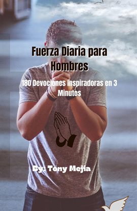 Cover image for Fuerza Diaria de Los Hombres 180 Devociones Inspiradoras en 3 Minutos