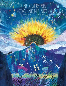 Cover image for Sunflowers Rise in a Midnight Sky