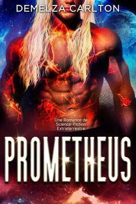 Cover image for Prometheus: Une Romance de Science-Fiction Extraterrestre