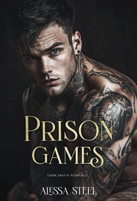 Cover image for Prison Games: Dark Mafia Romance