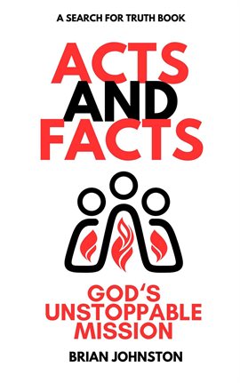 Imagen de portada para Acts and Facts: God's Unstoppable Mission