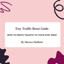 Cover image for Etsy Traffic Boost Guide: How to Drive Traffic to Your Etsy Shop