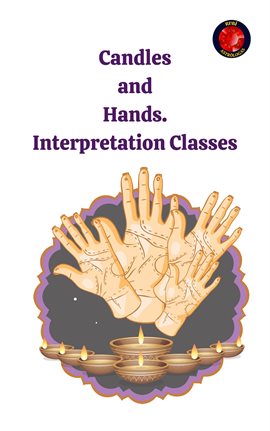 Cover image for Candles and Hands. Interpretation Classes