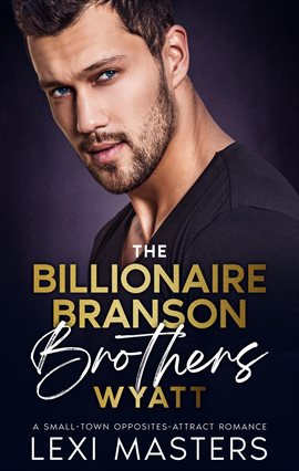 Imagen de portada para The Billionaire Branson Brothers: Wyatt