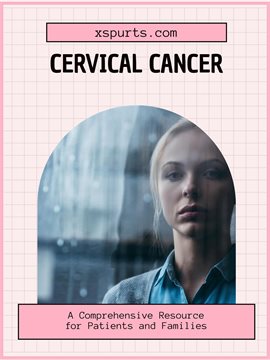Cover image for Cervical Cancer: A Comprehensive Resource for Patients and Families