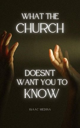 Cover image for What The Church Doesn't Want You To Know