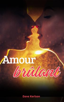 Amour Brûlant