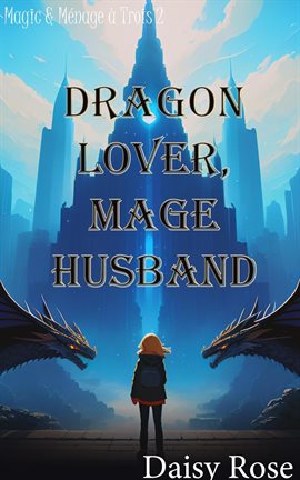 Cover image for Dragon Lover, Mage Husband