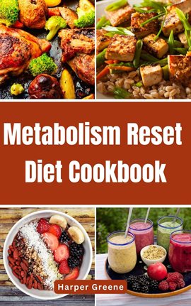 Cover image for Metabolism Reset Diet Cookbook