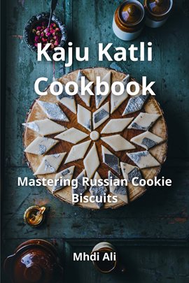Cover image for Kaju Katli Cookbook