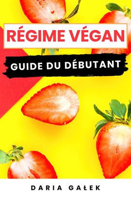 Cover image for Régime Végan: Guide du Débutant