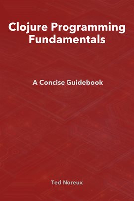 Imagen de portada para Clojure Programming Fundamentals: A Concise Guidebook