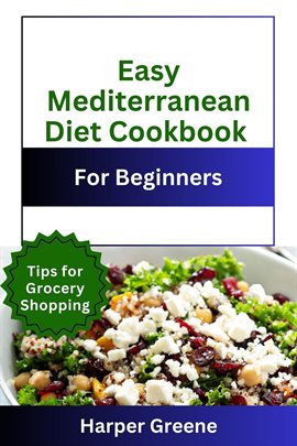 Cover image for Easy Mediterranean Diet Cookbook For Beginners