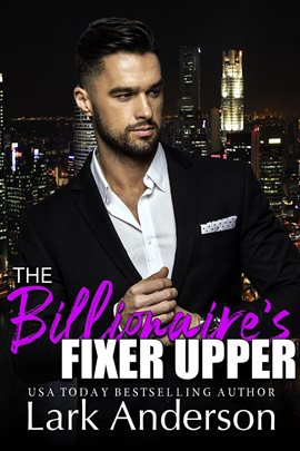 Cover image for The Billionaire's Fixer Upper