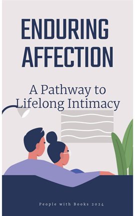 Cover image for Enduring Affection: A Pathway to Lifelong Intimacy