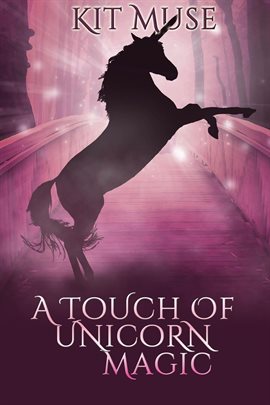 Cover image for A Touch of Unicorn Magic