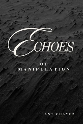 Imagen de portada para Echoes of Manipulation