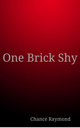 Cover image for One Brick Shy