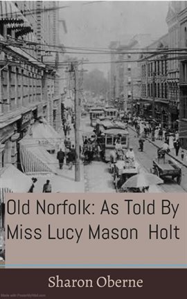 Cover image for Old Norfolk: As Told by Miss Lucy Mason Holt