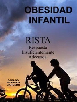 Cover image for Obesidad Infantil. Rista. Respuesta Insuficientemente Adecuada