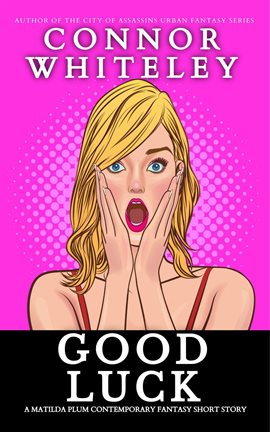 Imagen de portada para Good Luck: A Matilda Plum Contemporary Fantasy Short Story