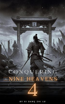 Cover image for Conquering the Nine Heavens: An Isekai Xiaxia Cultivation