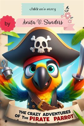 Cover image for The Crazy Adventures of the Pirate Parrot