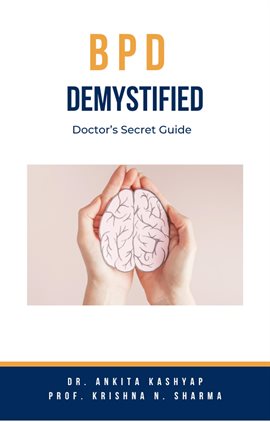 Cover image for Borderline Personality Disorder Bpd Demystified: Doctor's Secret Guide