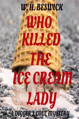 Cover image for Who Killed the Ice Cream Lady