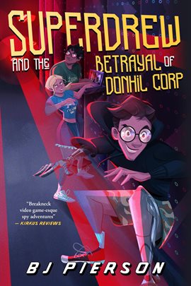 Cover image for SuperDrew and the Betrayal of Donhil Corp