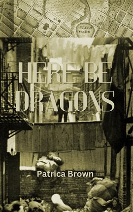 Cover image for Here Be Dragons