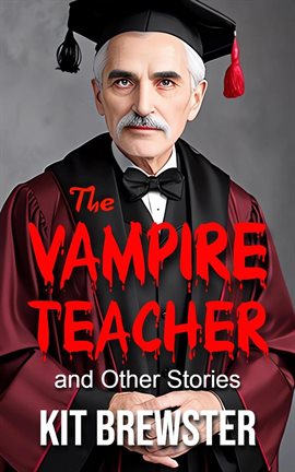 Cover image for The Vampire Teacher and Other Stories