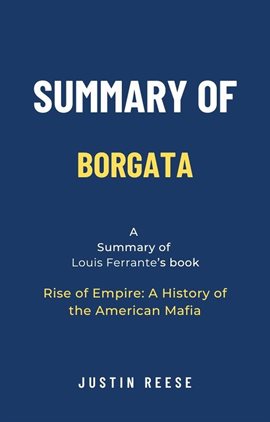 Cover image for Summary of Borgata by Louis Ferrante: Rise of Empire: A History of the American Mafia