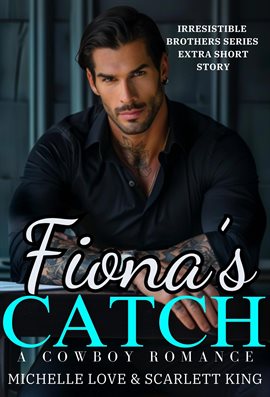 Cover image for Fiona's Catch: A Cowboy Romance