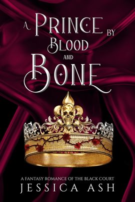 Cover image for A Prince by Blood and Bone