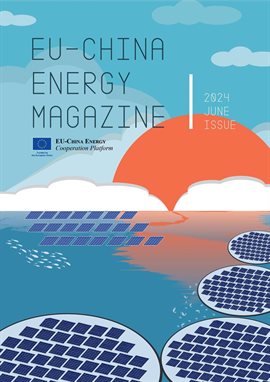 Cover image for EU China Energy Magazine 2024 June Issue