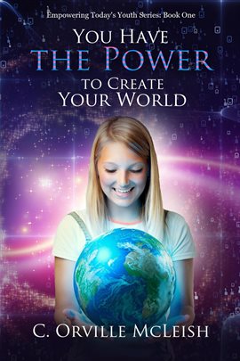 Cover image for You Have the Power to Create Your Own World