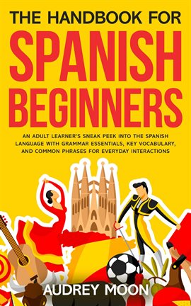 Cover image for The Handbook for Spanish Beginners