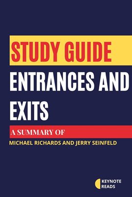 Cover image for Study guide of Entrances and Exits by Michael Richards and Jerry Seinfeld (Keynote Reads)