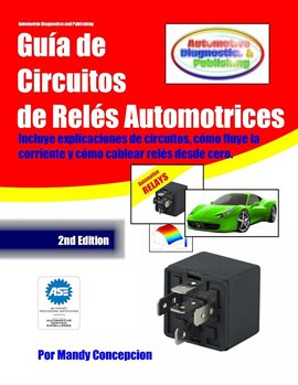 Cover image for Guía De Circuitos De Relés Automotrices