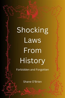 Cover image for Shocking Laws From History